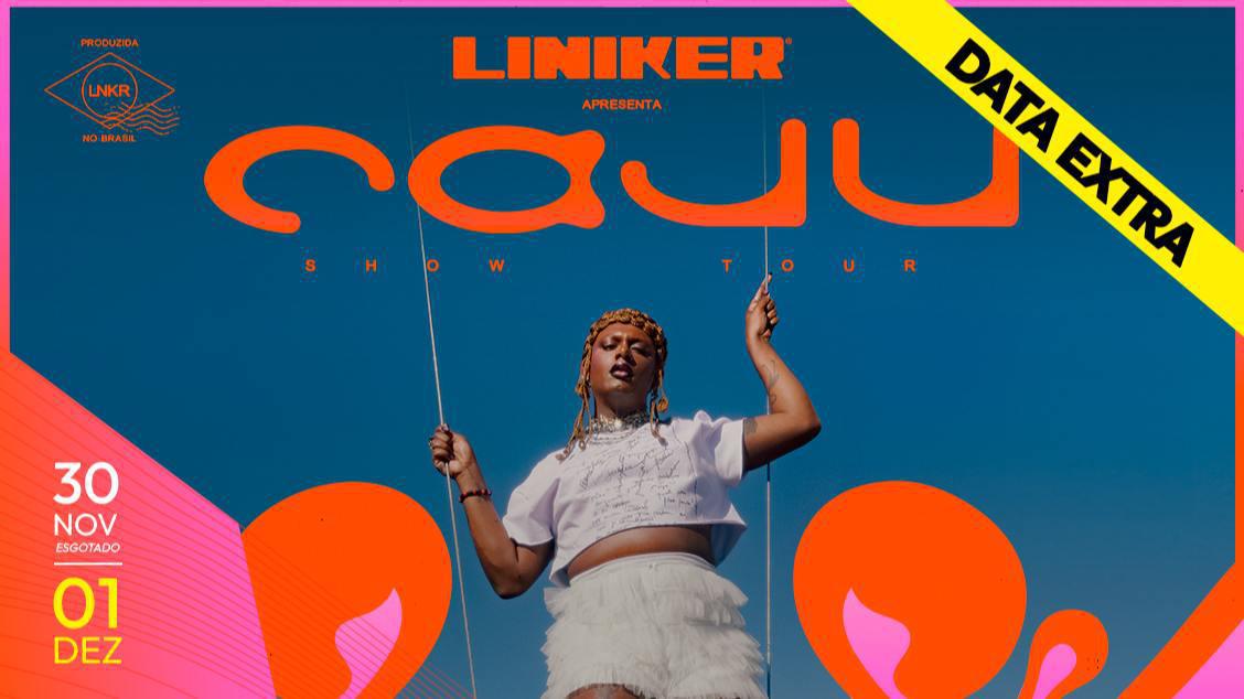 Agenda Liniker - CAJU Tour 2024 Agenda Liniker - CAJU Tour 2024