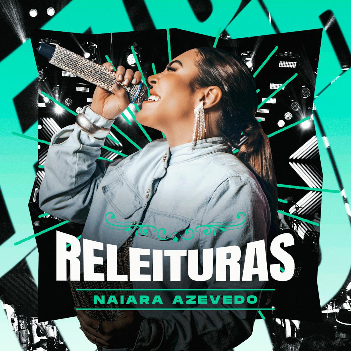 Naiara Azevedo lança segundo EP de "Releituras"