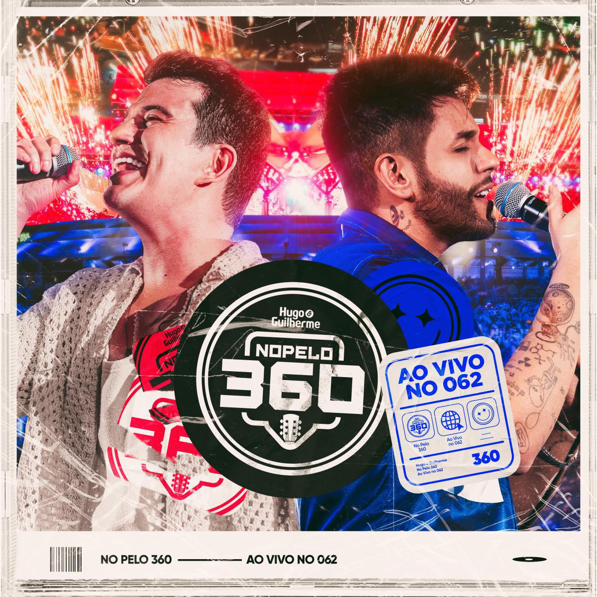 Hugo & Guilherme completam álbum "No Pelo 360 - Ao Vivo no 062”