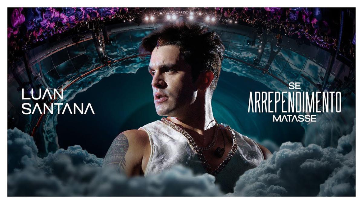 Luan Santana - SE ARREPENDIMENTO MATASSE (Ao Vivo na Lua) - Música e Letra Luan Santana - SE ARREPENDIMENTO MATASSE (Ao Vivo na Lua) - Música e Letra