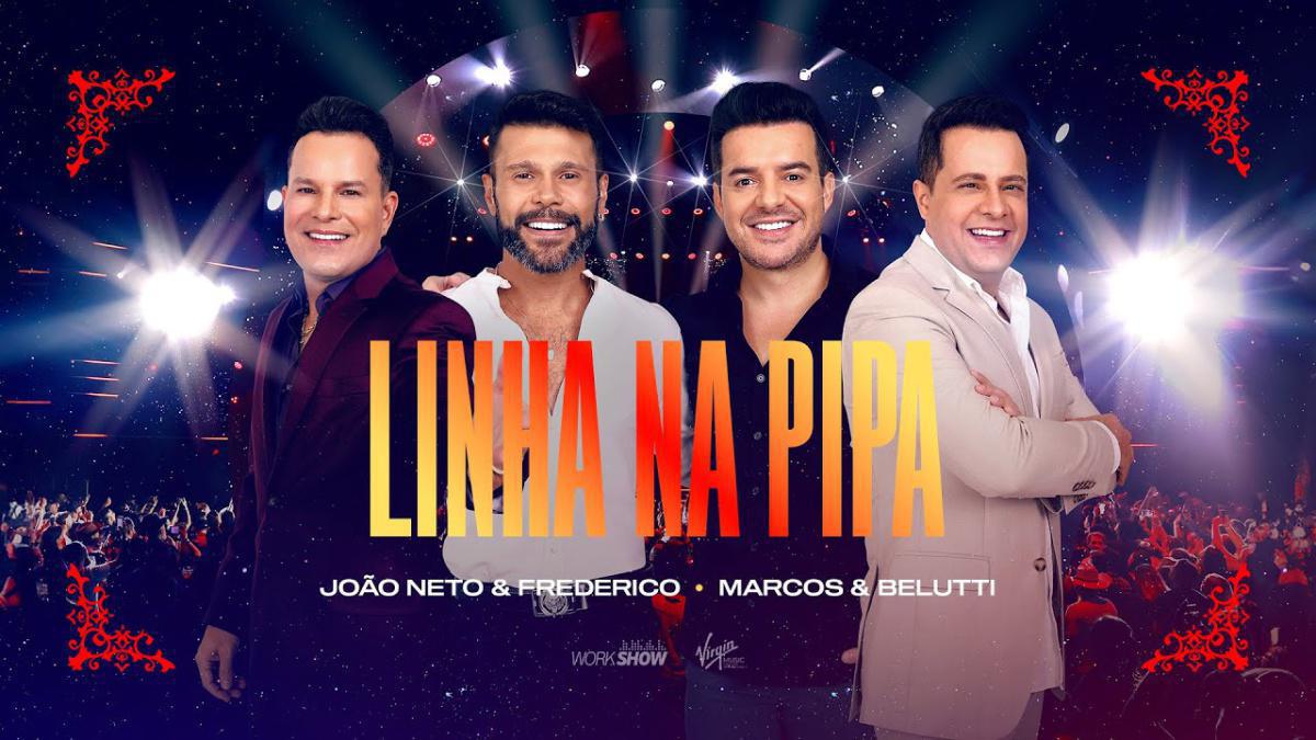 Linha na Pipa - João Neto e Frederico part. Marcos e Belutti - Música e Letra Linha na Pipa - João Neto e Frederico part. Marcos e Belutti - Música e Letra