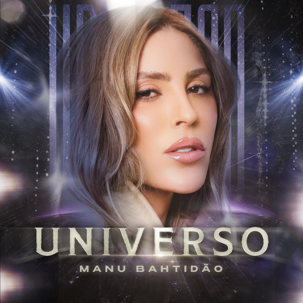 Manu Bahtidão lança o single "Universo", após viralizar nas redes Manu Bahtidão lança o single "Universo", após viralizar nas redes