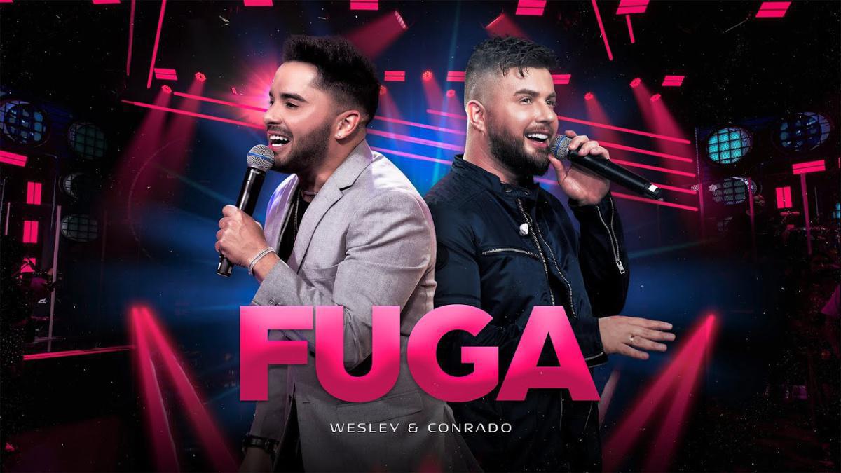 Fuga - Wesley & Conrado - Música e Letra