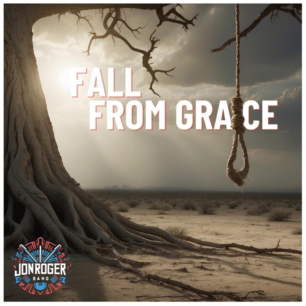 Listen to Fall From Grace - Jon Roger Band 