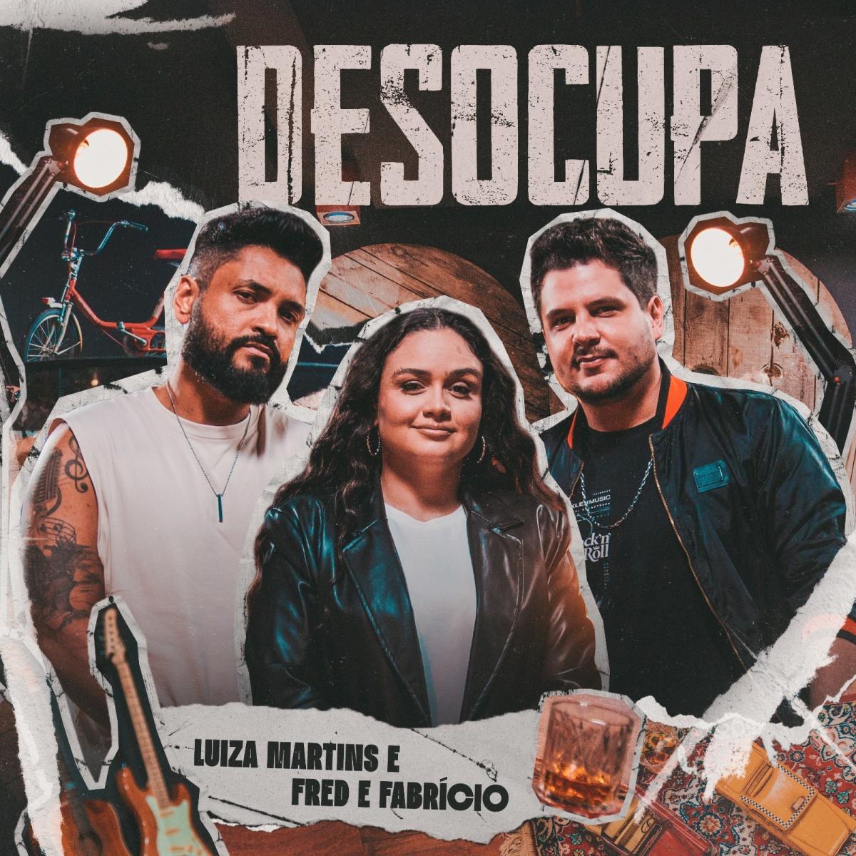 Luiza Martins lança "Desocupa" com participação da dupla Fred & Fabricio Luiza Martins lança "Desocupa" com participação da dupla Fred & Fabricio