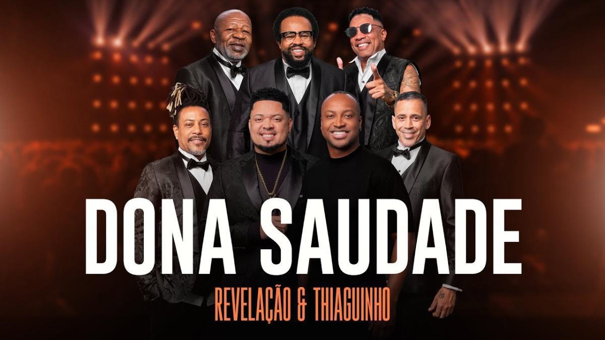 Dona Saudade - Grupo Revelação, Thiaguinho - Música e Letra