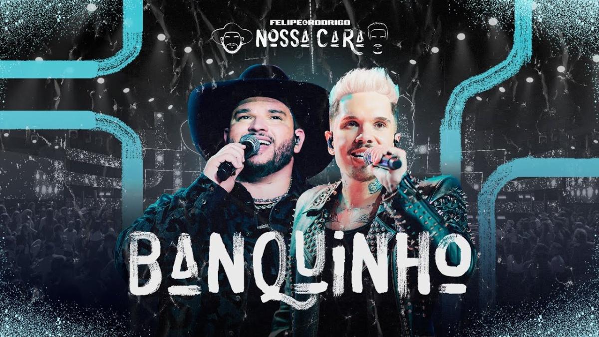 Banquinho - Felipe & Rodrigo - Música e Letra