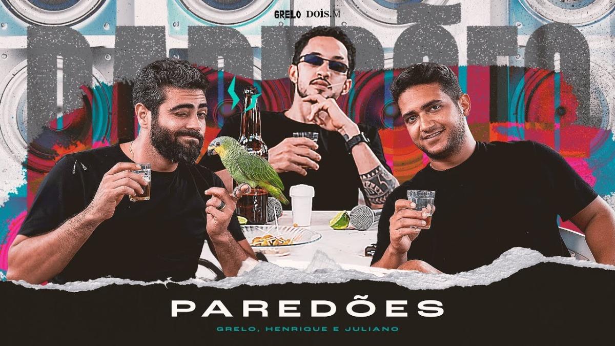 PAREDÕES - Grelo, ‪Henrique e Juliano - Música e Letra
