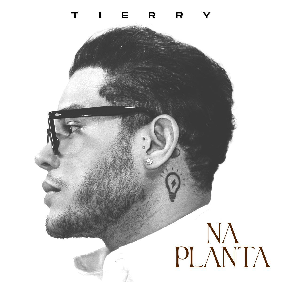 Tierry apresenta "Na Planta", mais uma música que traz o estilo tierrismo de sucesso  Tierry apresenta "Na Planta", mais uma música que traz o estilo tierrismo de sucesso