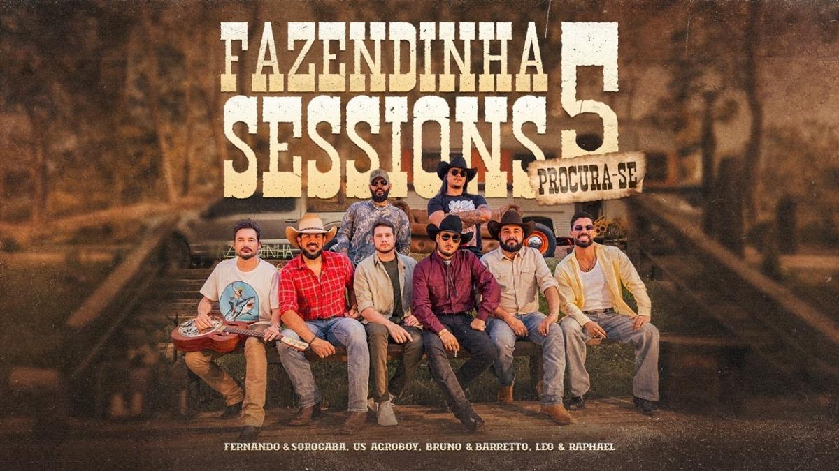 Fazendinha Sessions 5: Procura-se - Fernando & Sorocaba, Us Agroboy, Léo & Raphael,Bruno & Barretto - Música e Letra