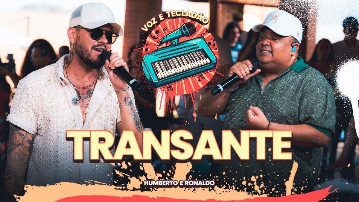 Transante - Humberto e Ronaldo - Música e Letra