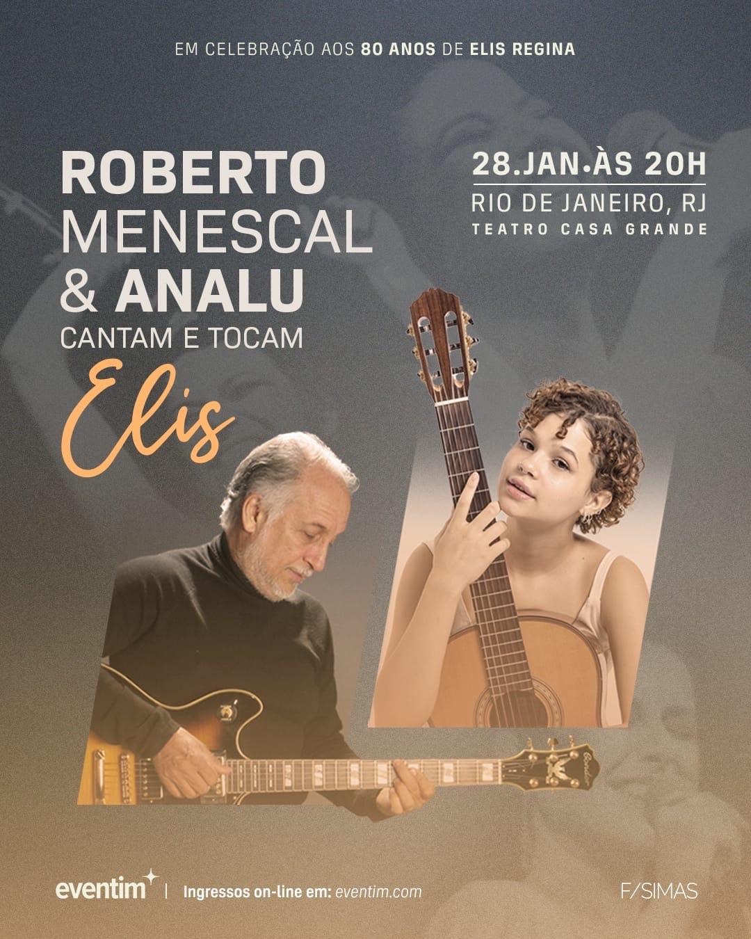 ANALU e Roberto Menescal celebram Elis Regina em show no Rio de Janeiro ANALU e Roberto Menescal celebram Elis Regina em show no Rio de Janeiro