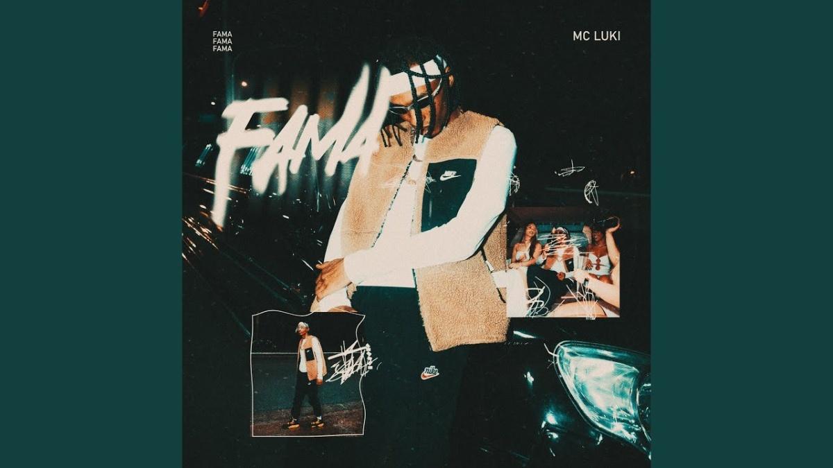 Fama - MC Luki - Música e Letra
