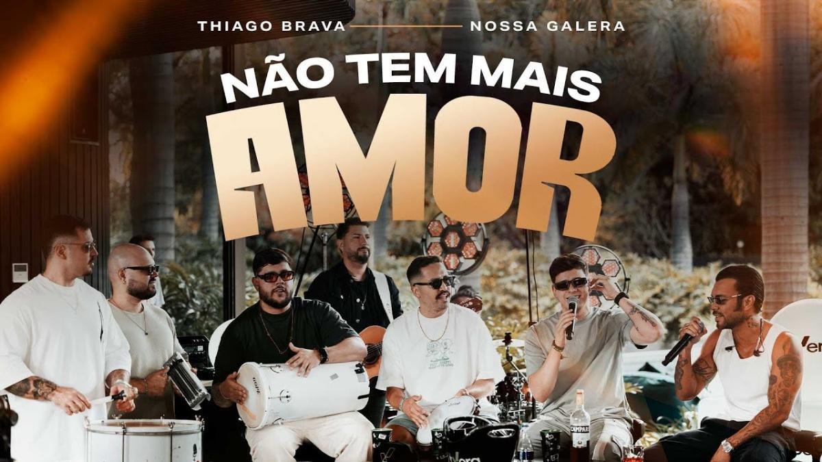 NÃO TEM MAIS AMOR - Thiago Brava - Música e Letra