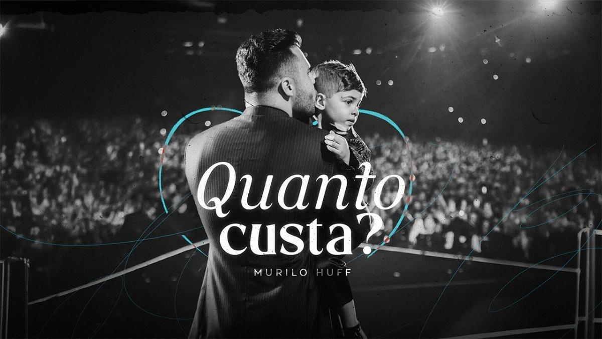 Quanto Custa? - Murilo Huff - Música e Letra Quanto Custa? - Murilo Huff - Música e Letra