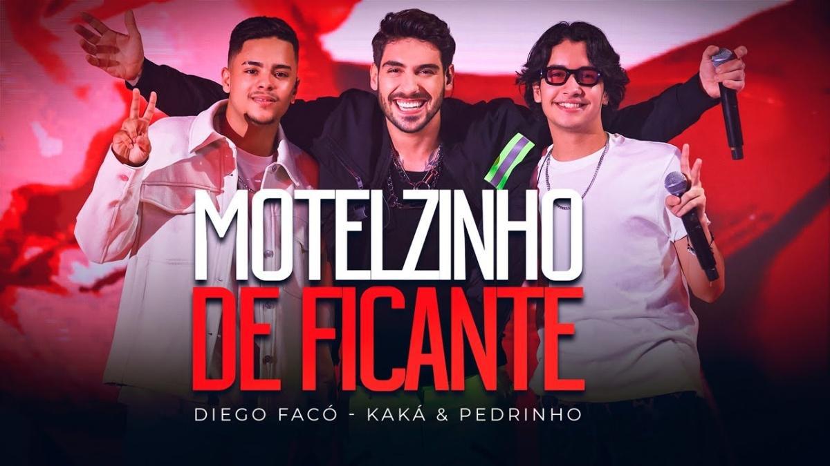 Motelzinho de Ficante - DIEGO FACÓ, KAKÁ & PEDRINHO - Música e Letra