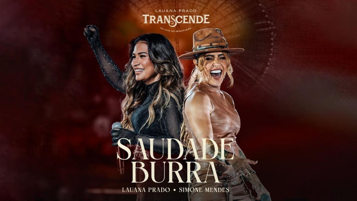 Saudade Burra - Lauana Prado, Simone Mendes - Música e Letra