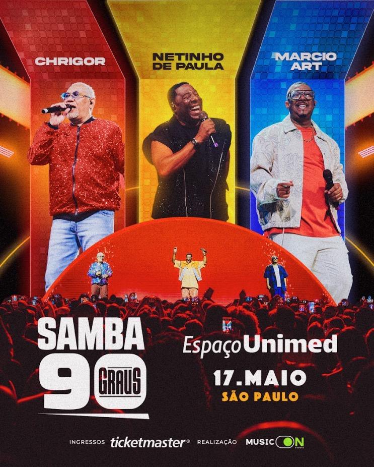 Chrigor, Netinho de Paula e Márcio Art estão de volta ao Espaço Unimed com o lançamento do DVD "Samba 90 Graus"