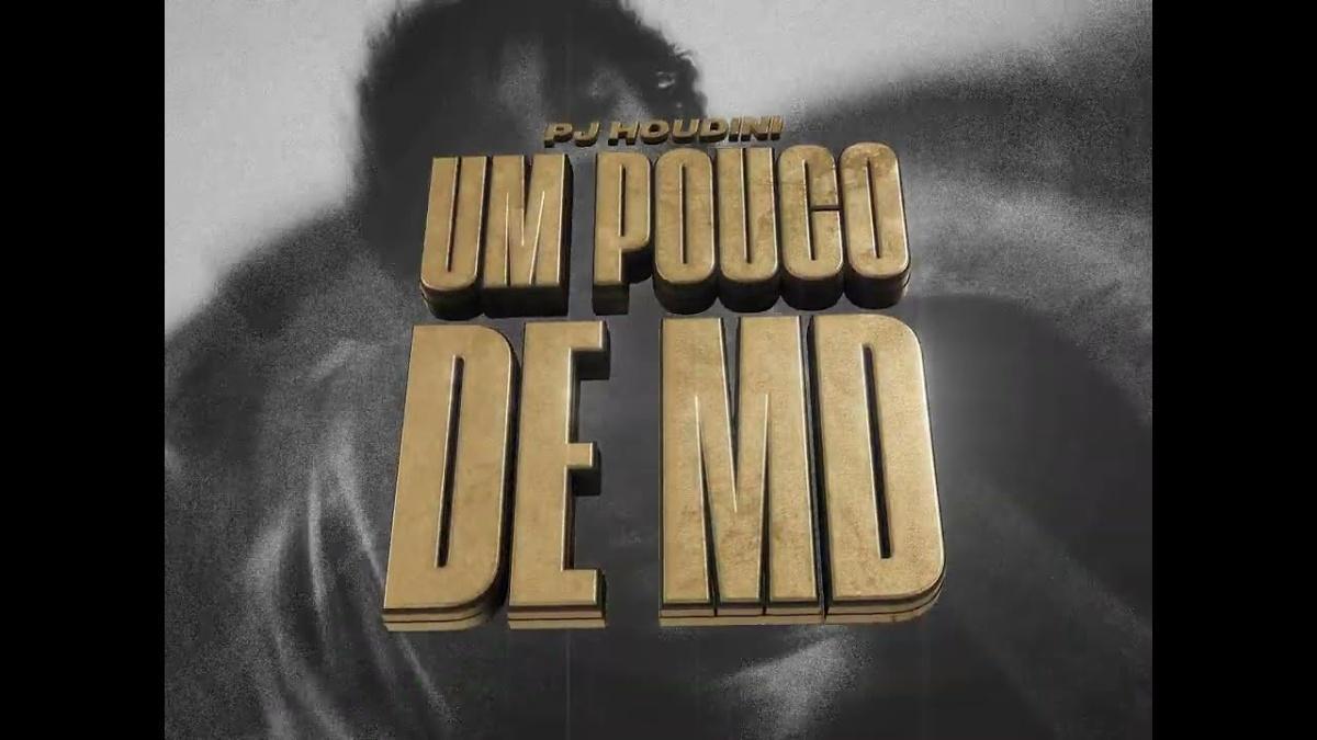 UM POUCO DE MD - PJ HOUDINI - Música e Letra