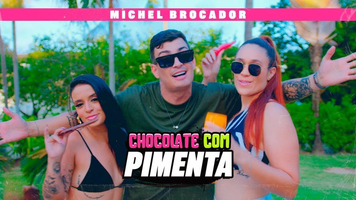 Chocolate com Pimenta - Michel Brocador - Música e Letra Chocolate com Pimenta - Michel Brocador - Música e Letra