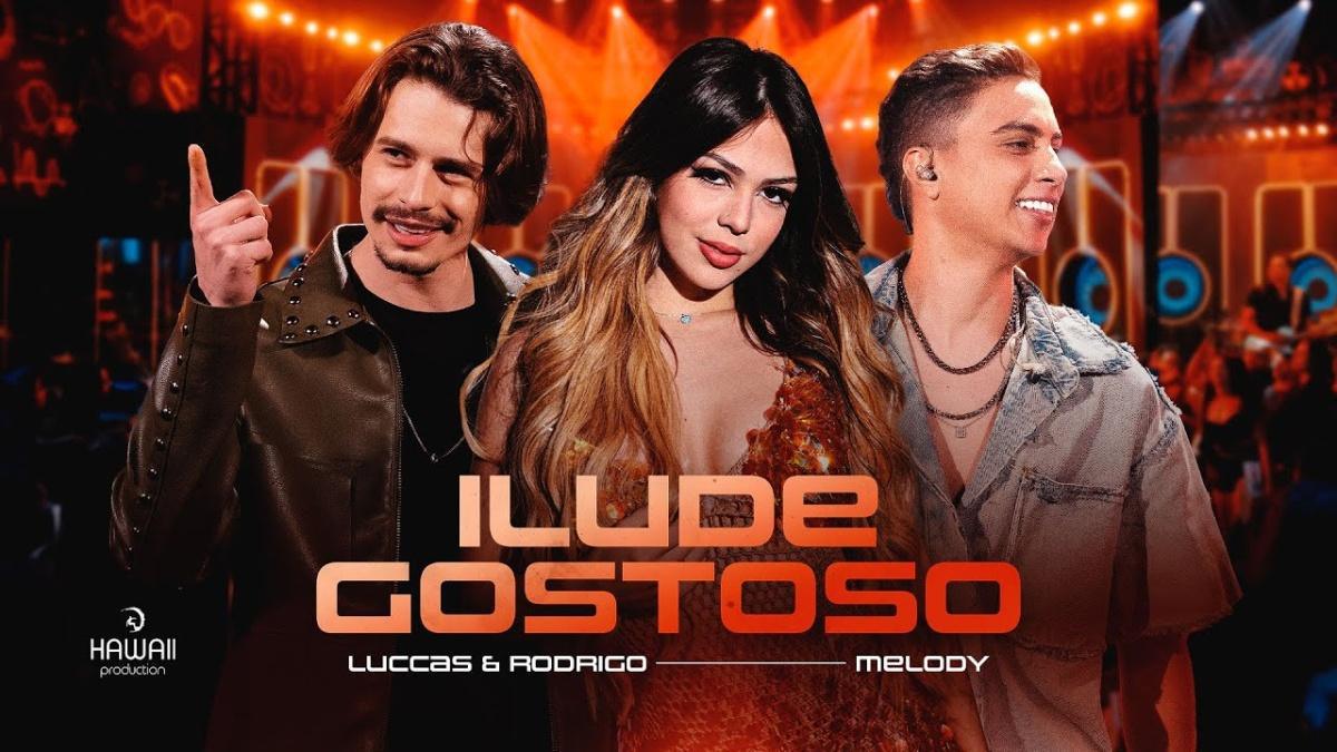 Ilude Gostoso - Luccas e Rodrigo, ‪Melody‬ - Música e Letra