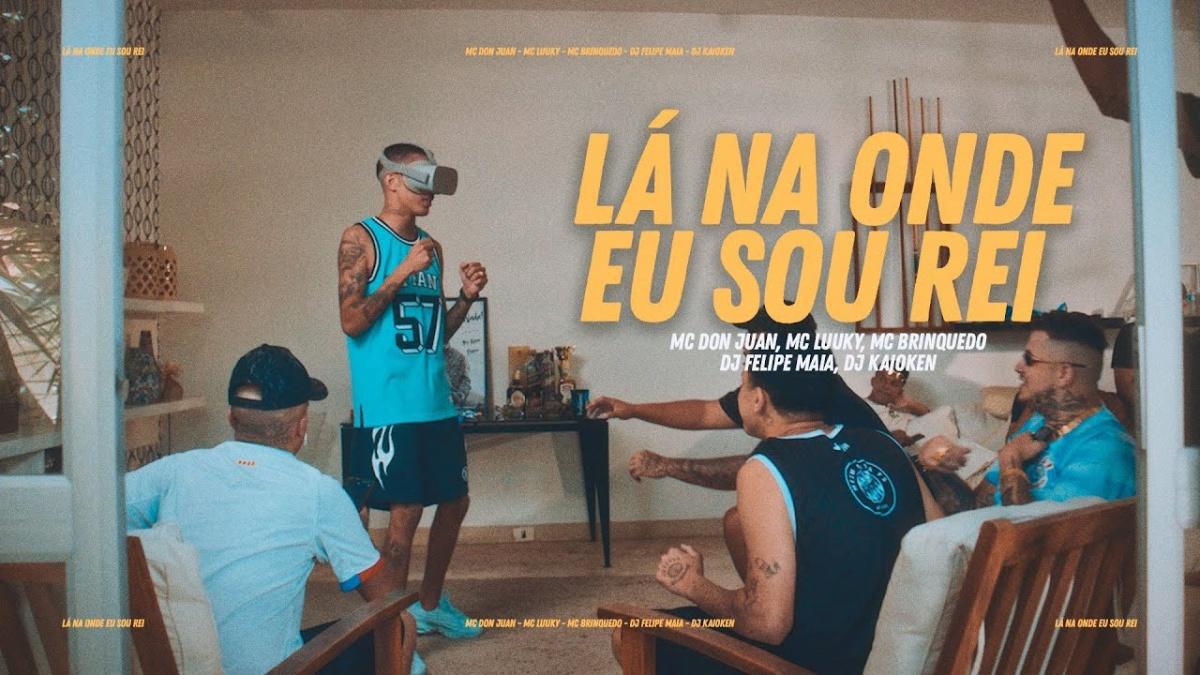 Lá Onde Eu Sou Rei - MC Don Juan e MC Luuky prod. DJ Felipe Maia e DJ Kaioken - Música e Letra