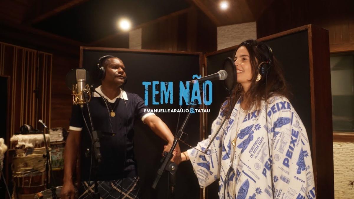 Tem Não - Emanuelle Araújo, Tatau - Música e Letra Tem Não - Emanuelle Araújo, Tatau - Música e Letra