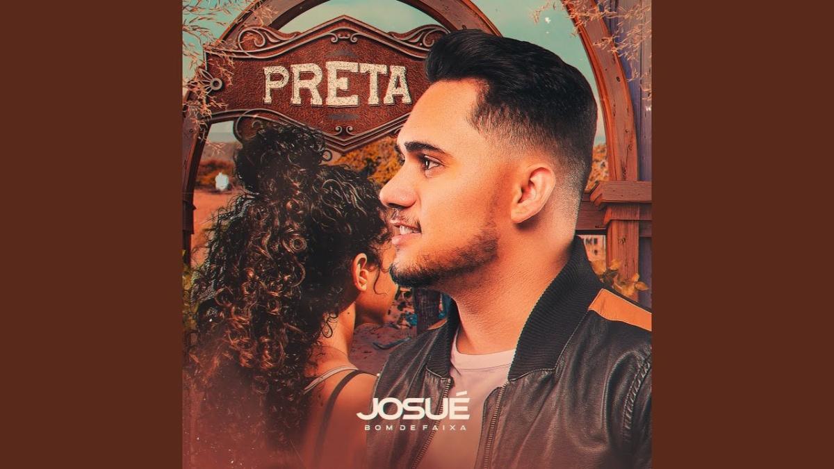 Preta - Josué Bom de Faixa - Música e Letra