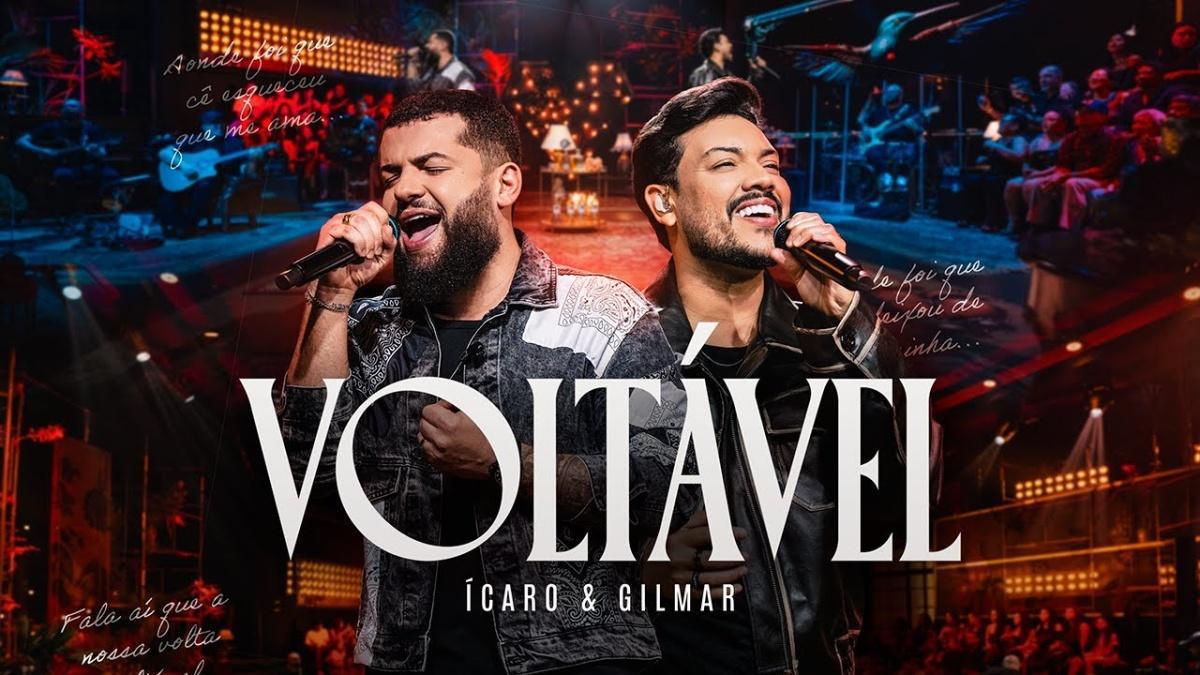 Voltável - Ícaro e Gilmar - Música e Letra