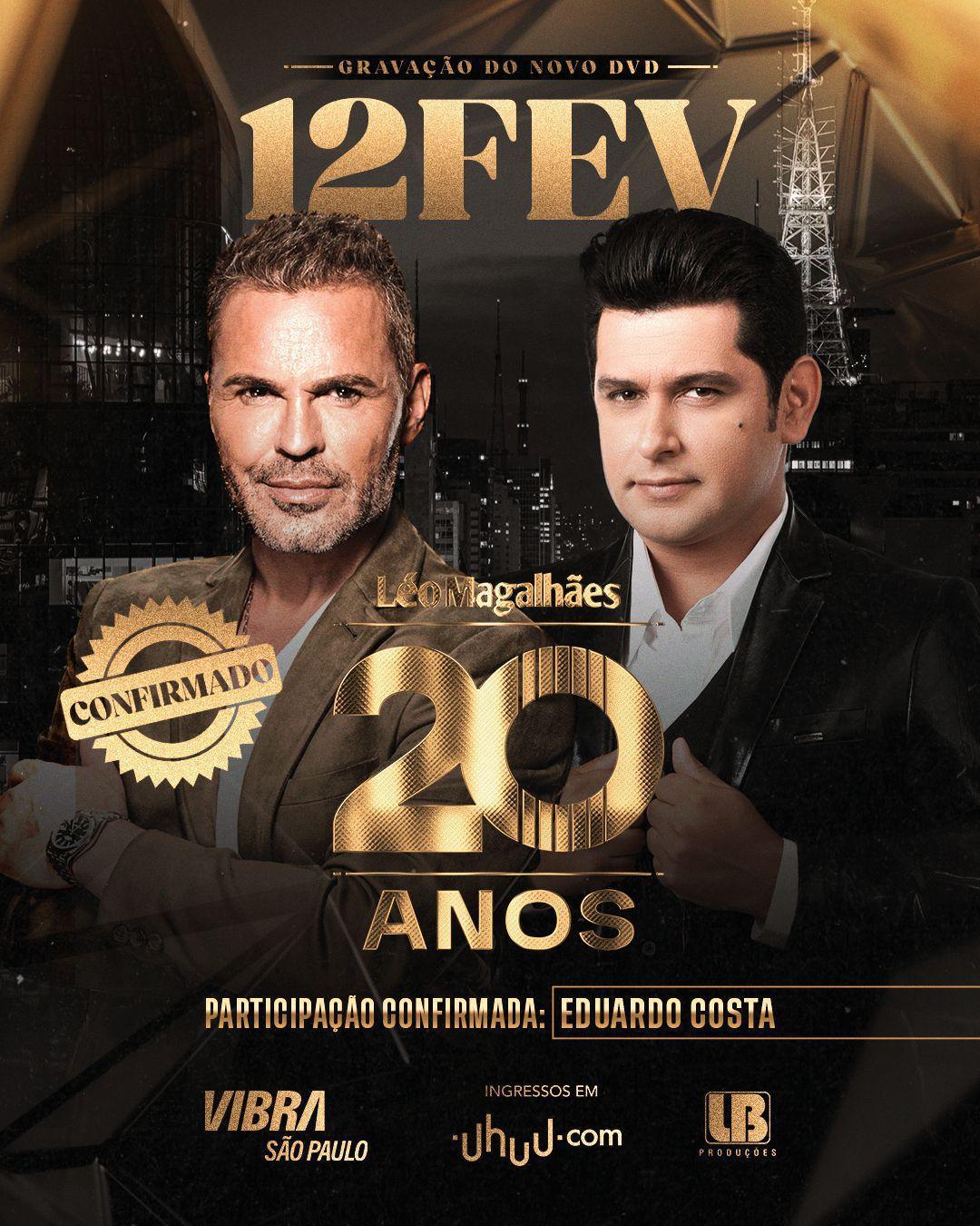 20 anos: Léo Magalhães anuncia participação de Eduardo Costa em DVD 20 anos: Léo Magalhães anuncia participação de Eduardo Costa em DVD