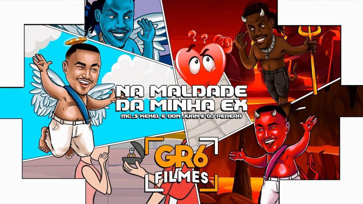 Na Maldade da Minha Ex - MC Kekel, MC Don Juan e Perera DJ - Música e Letra