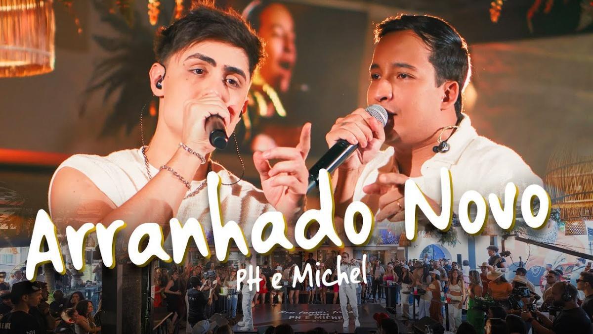 Arranhado Novo - PH e Michel - Música e Letra