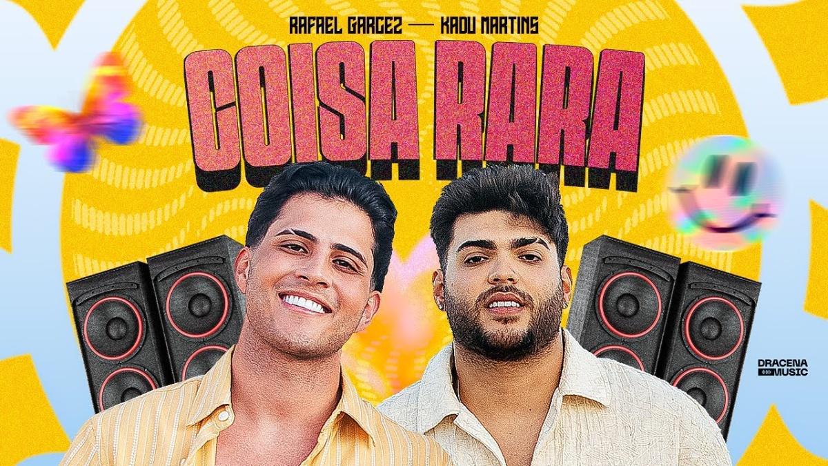 Coisa Rara - Rafael Garcez, Kadu Martins - Música e Letra