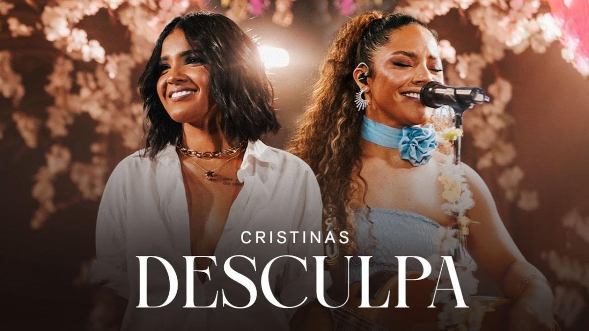 Desculpa - Cristinas - Música e Letra