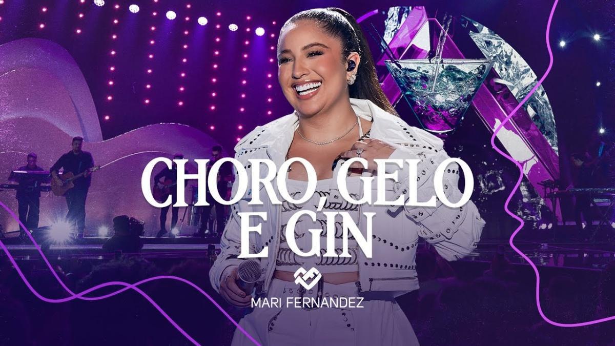 CHORO, GELO E GIN - Mari Fernandez - Música e Letra