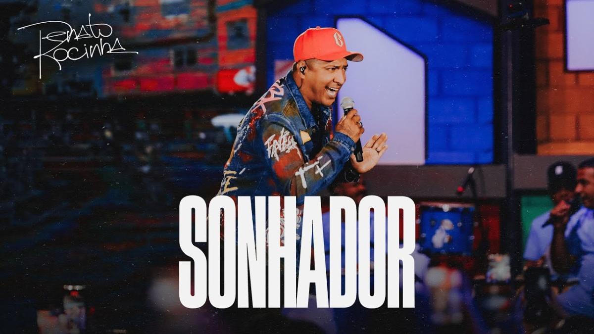 Sonhador - Renato da Rocinha - Música e Letra