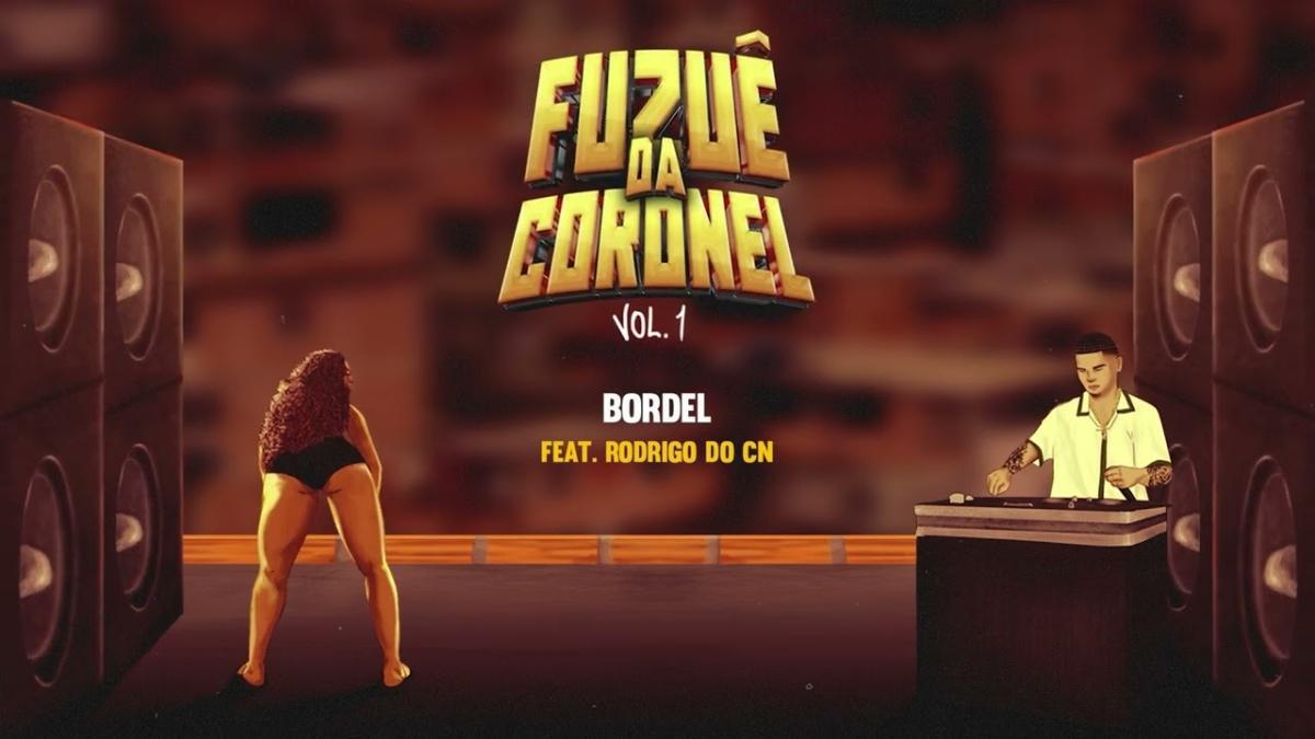 Bordel - Dj Alle da Coro feat. Rodrigo do Cn - Música e Letra
