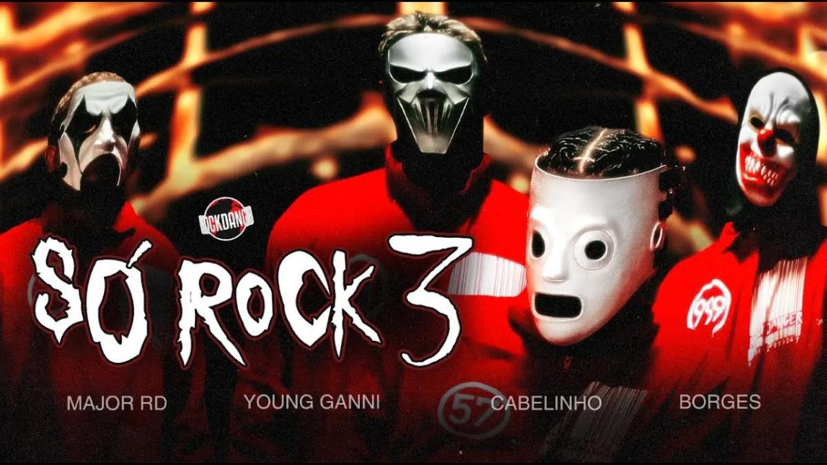 SÓ ROCK 3 - Major RD, Young Ganni, MC Cabelinho, Borges - Música e Letra