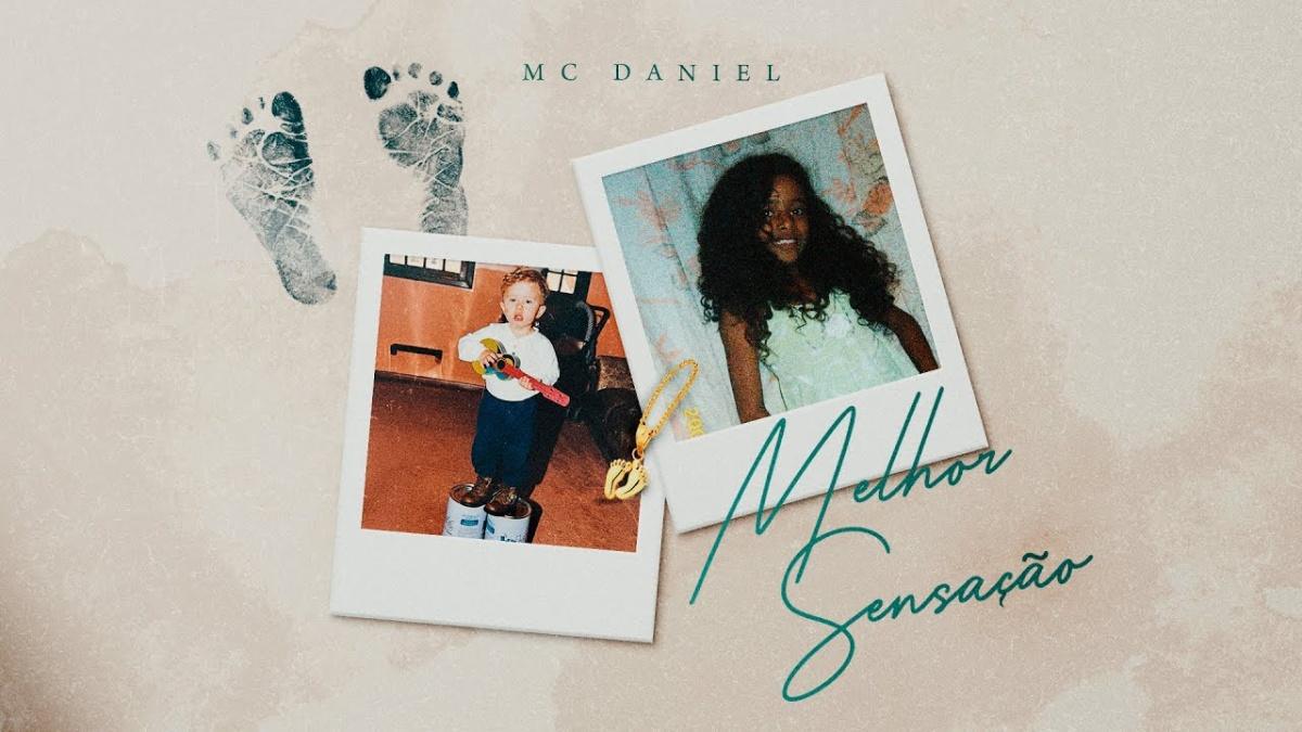 MELHOR SENSAÇÃO - MC DANIEL - Música e Letra