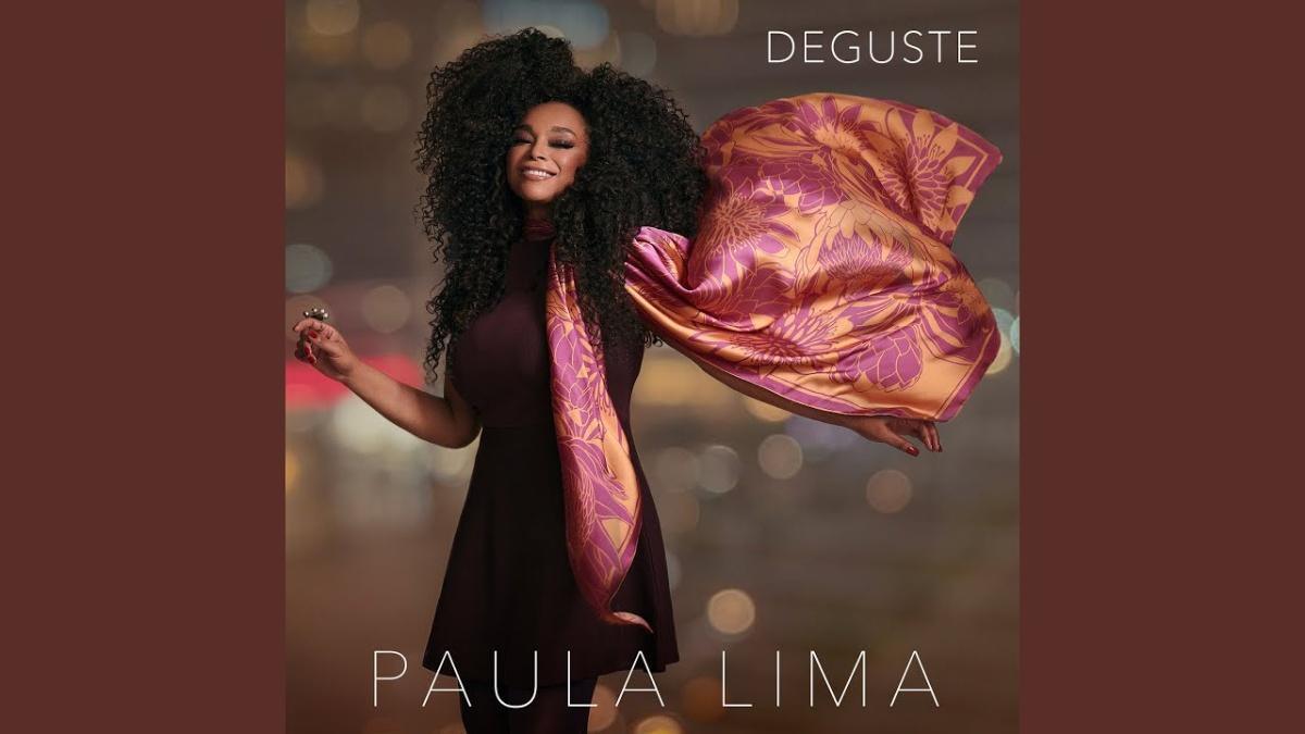 Deguste - Paula Lima - Música e Letra