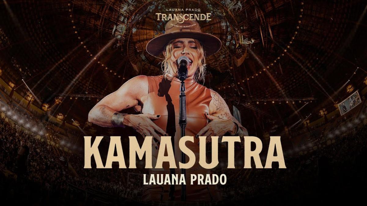 Kamasutra - Lauana Prado - Música e Letra