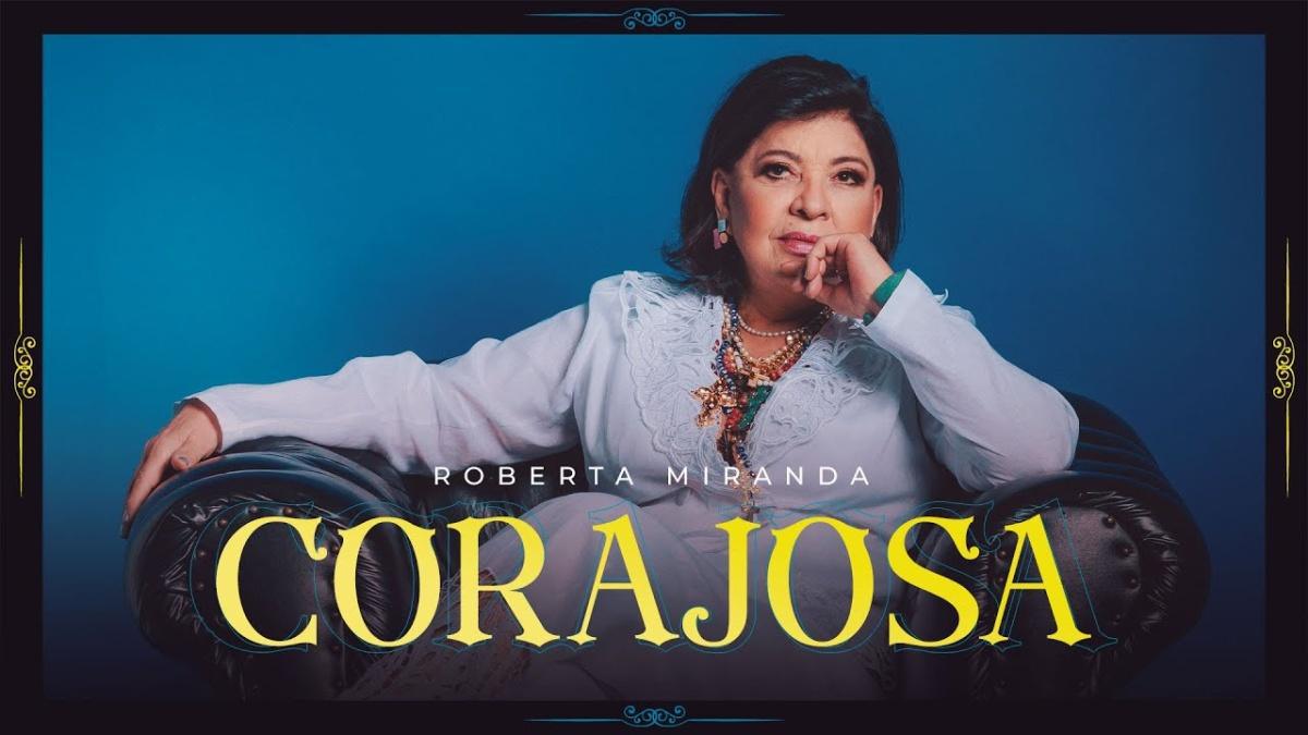 CORAJOSA - ROBERTA MIRANDA - Música e Letra