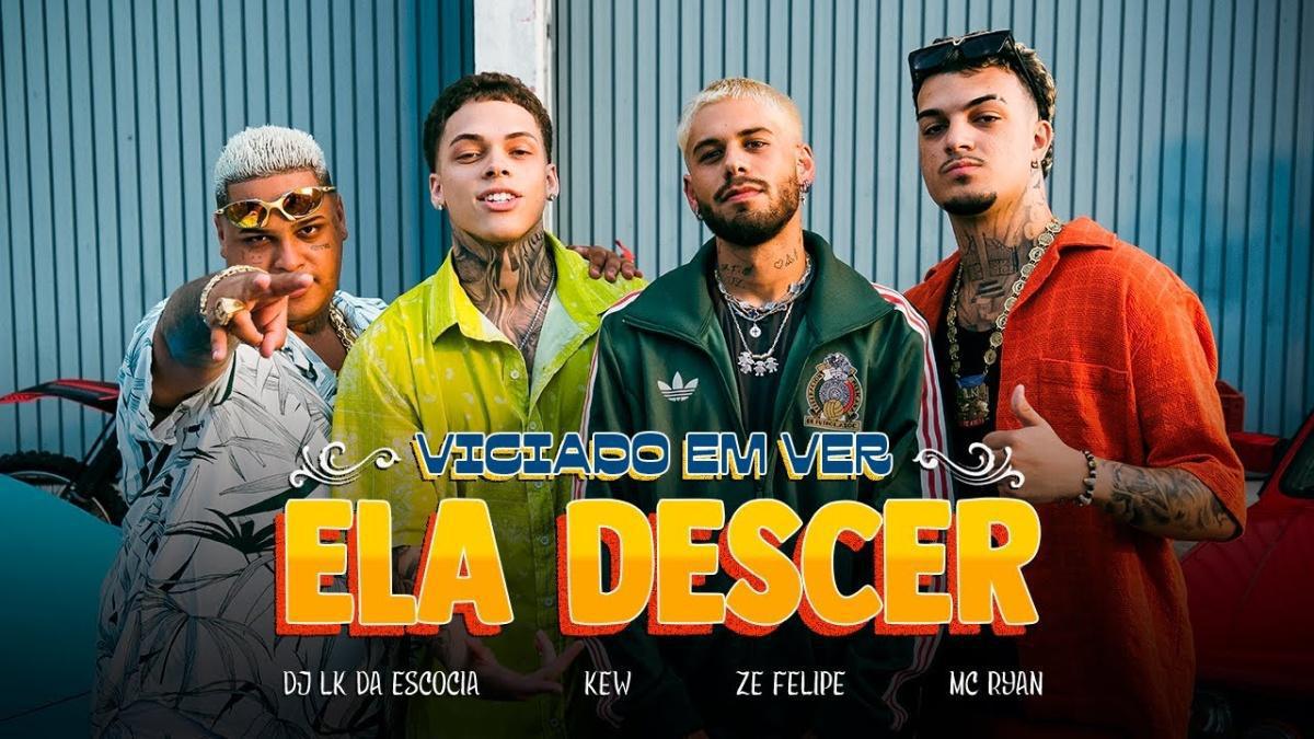 Viciado Em Ver Ela Descer - Zé Felipe, Mc Ryan SP, Kew, DJ LK da Escócia - Música e Letra