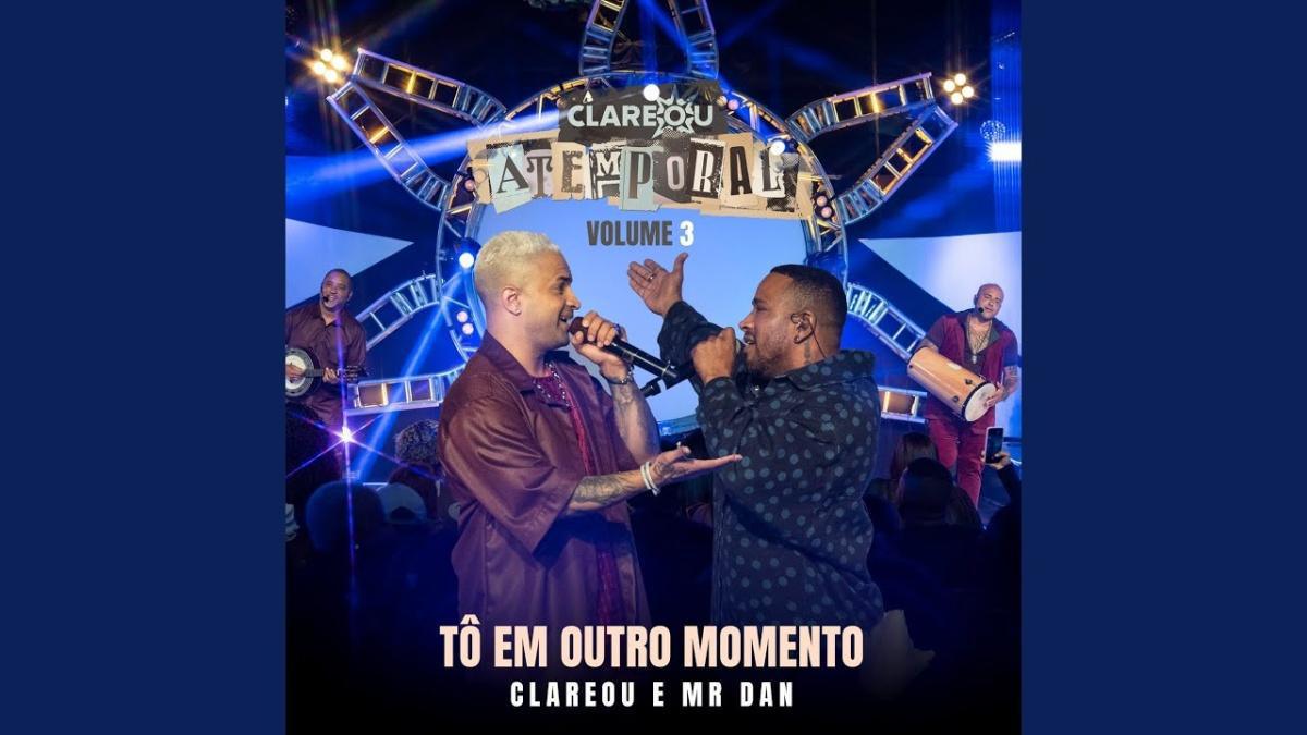 Tô Em Outro Momento (Ao Vivo) - Grupo Clareou - Música e Letra