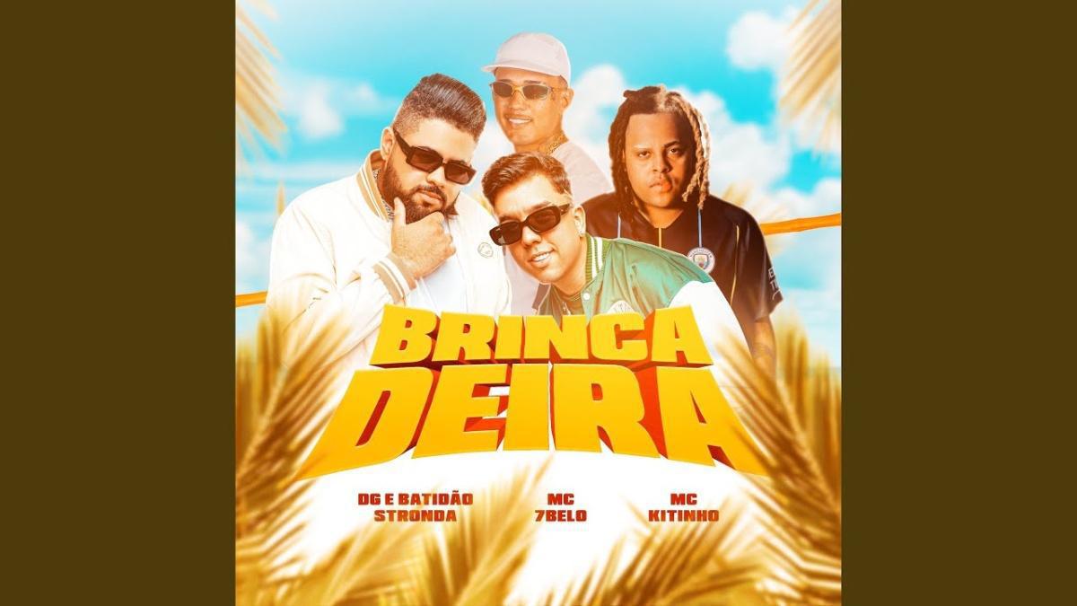 Brincadeira - DG e Batidão Stronda - Música e Letra