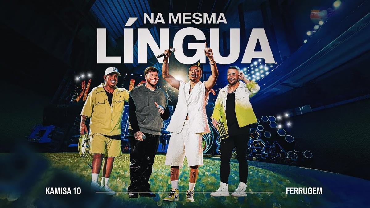 Na Mesma Língua - Kamisa 10, Ferrugem - Música e Letra