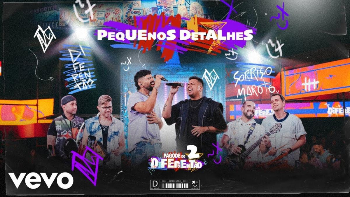 Pequenos Detalhes - Dilsinho, Sorriso Maroto - Música e Letra