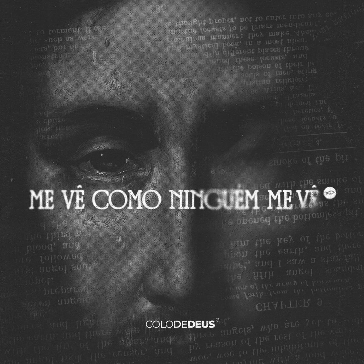 Colo de Deus lança música inédita de Quaresma "Me Vê Como Ninguém Me Vê"