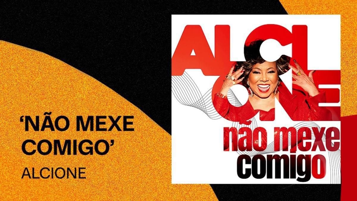 Não Mexe Comigo - Alcione - Música e Letra