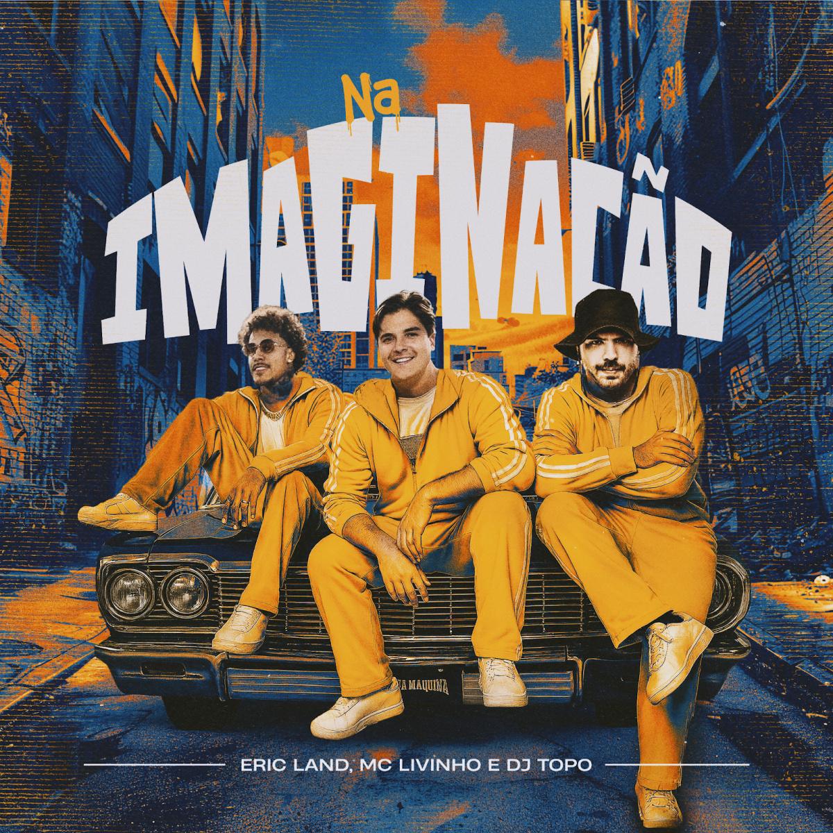 Ao lado de MC Livinho e DJ Topo, Eric Land lança em versão forró a regravação do hit "MTG Na Imaginação"
